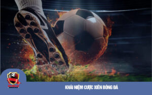 Khái niệm cược xiên bóng đá