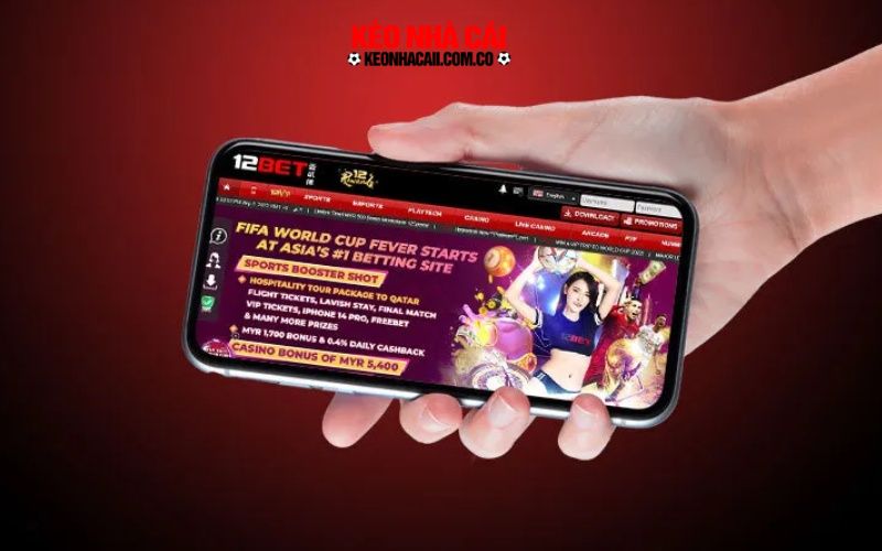 Lợi ích khi sử dụng app 12BET